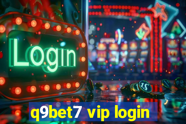 q9bet7 vip login